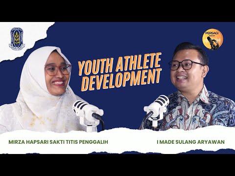 Youth Athlete Development | PERSAGI Kabupaten Aceh Tenggara PODCAST Eps. 13